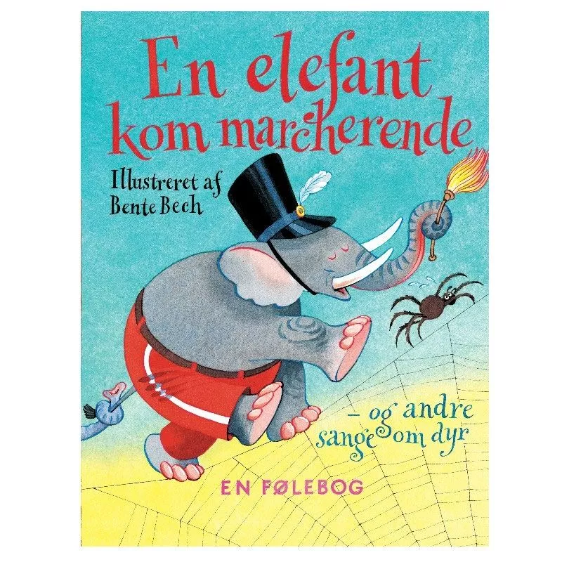 Alvilda Sangbog - En elefant kom marcherende, følebog med sange 1056402