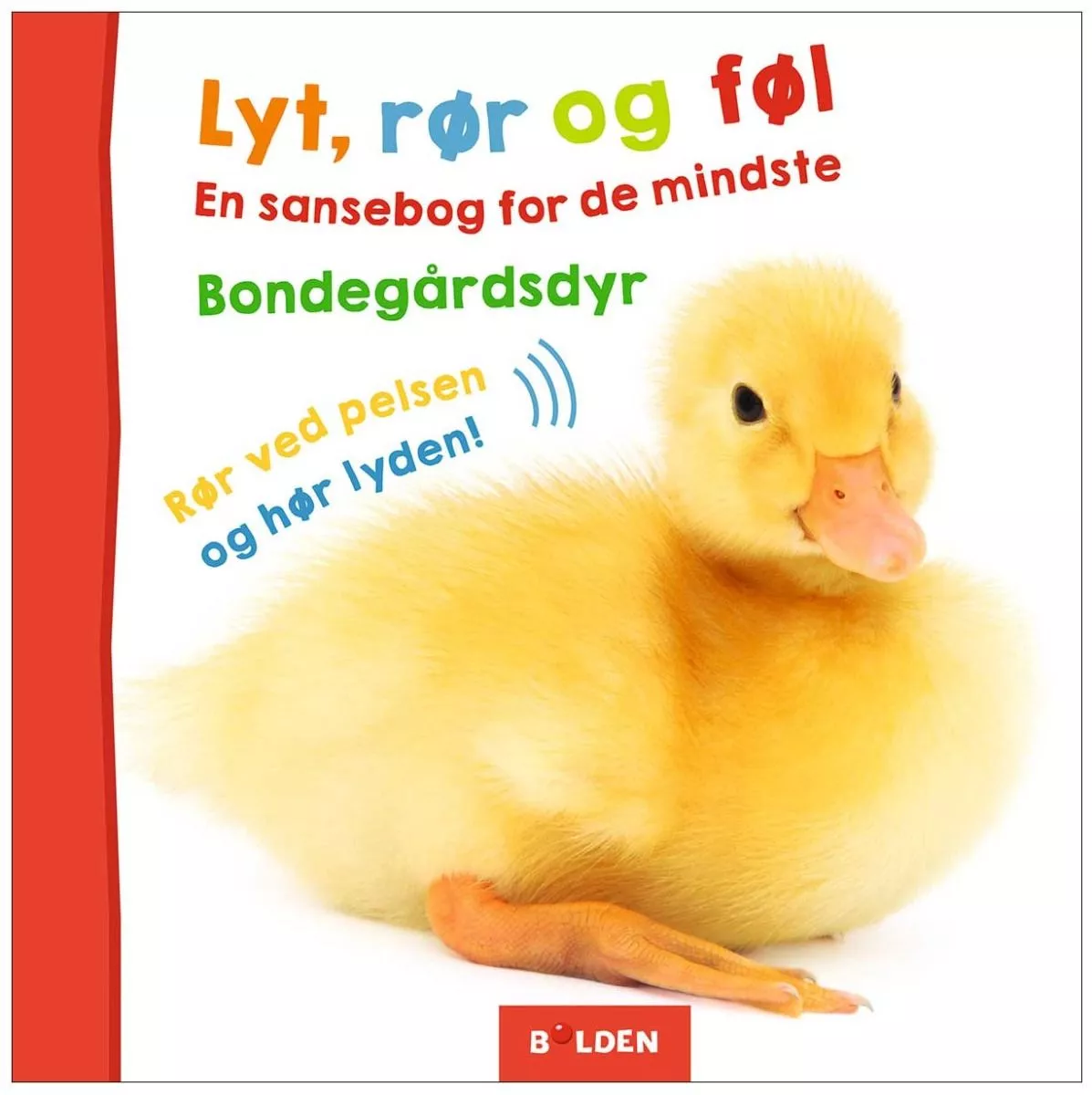 Bolden Papbog - Lyt, rør og føl med bondegårdsdyr 4-9788772051642